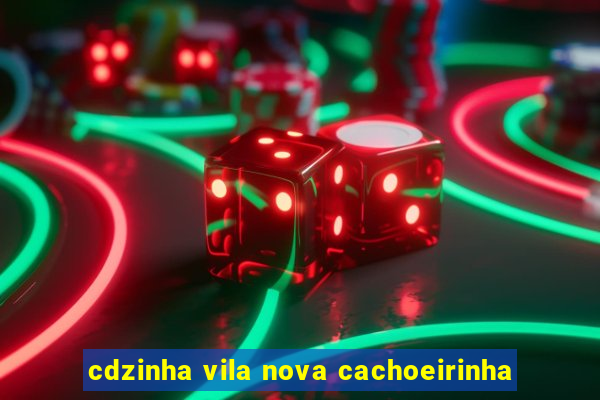 cdzinha vila nova cachoeirinha